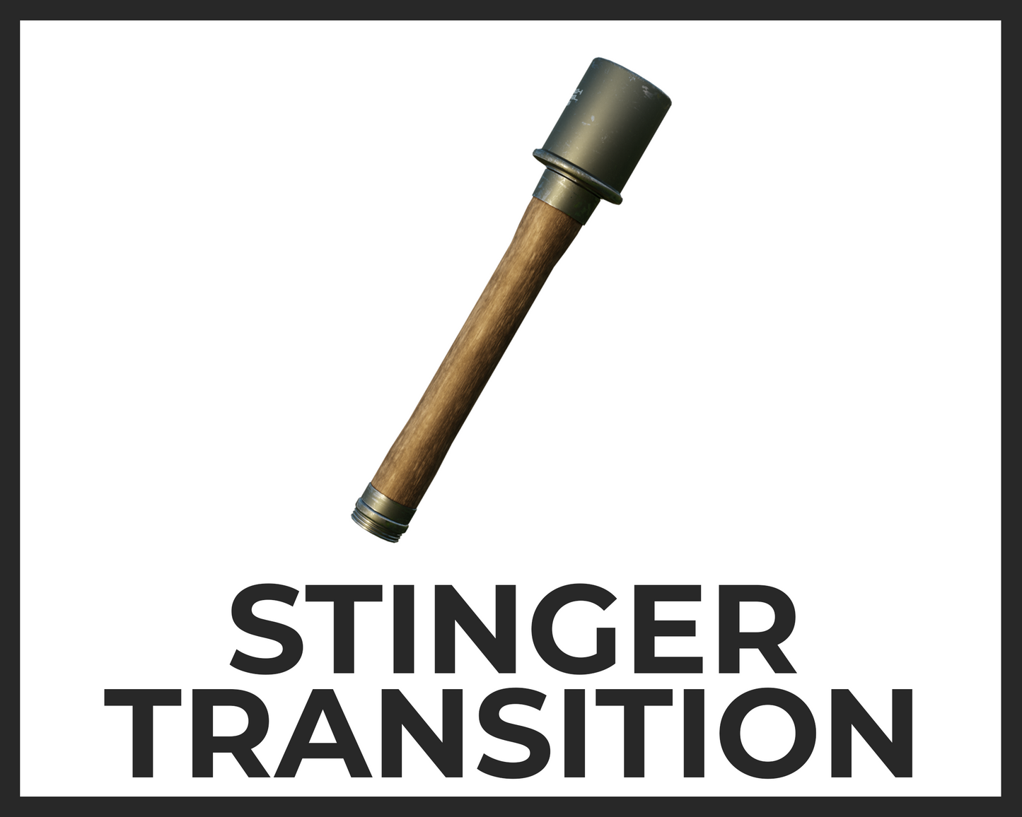 M24 Grenade Stinger Transition