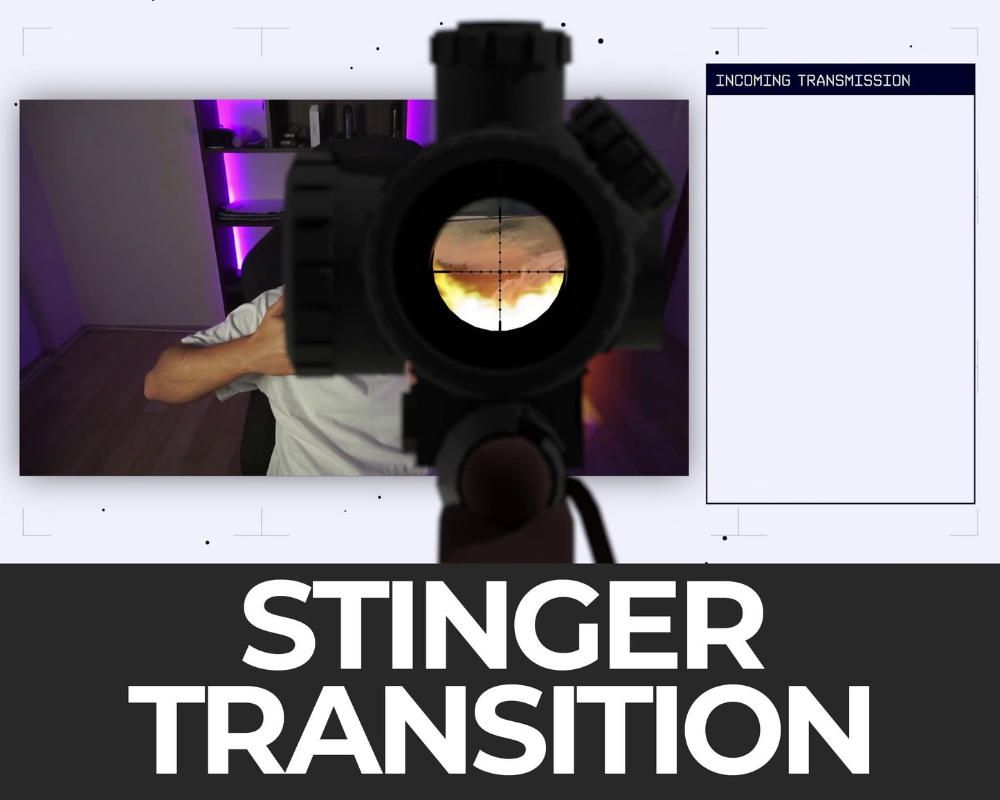 Sniper Stinger Transition