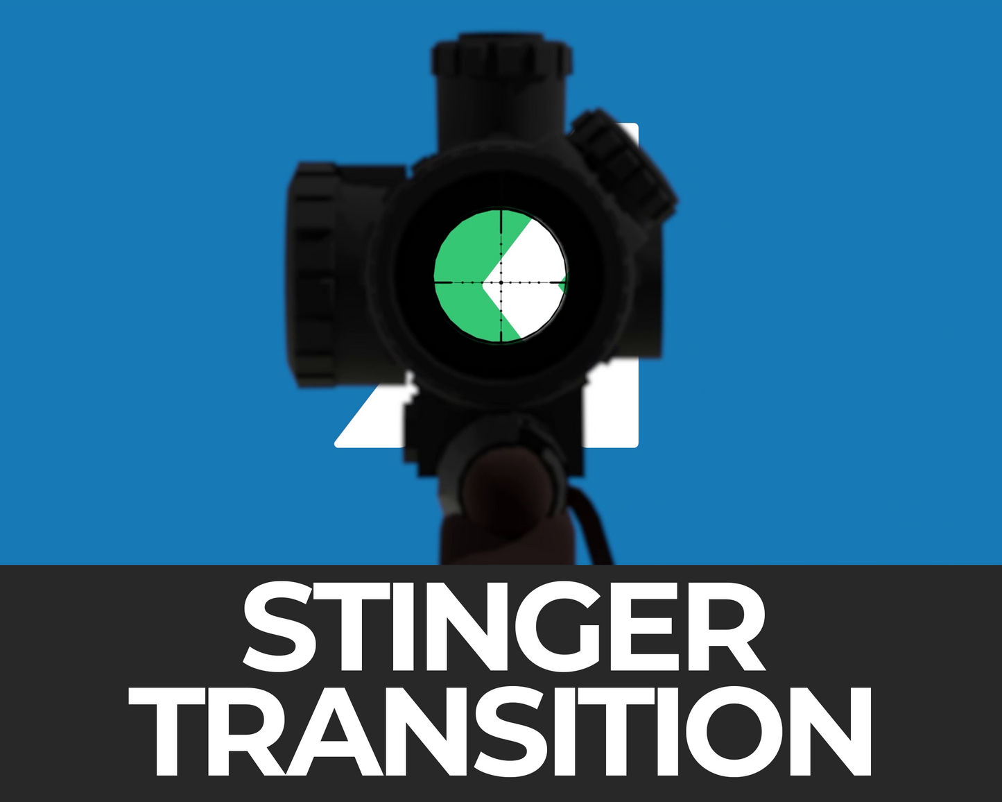 Sniper Stinger Transition