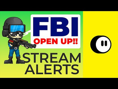 FBI Open Up! Twitch Stream Alerts